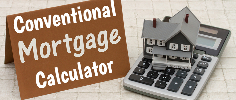 Conventional Mortgage Calculator Unlimited Mortgage Lending