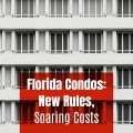 unlimitedmortgagelending | Florida Condos: New Rules, Soaring Costs Unlimited Mortgage Lending