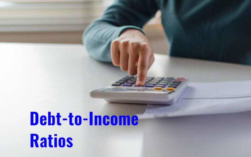 Debt-to-Income Ratios - Unlimited Mortgage Lending, LLC